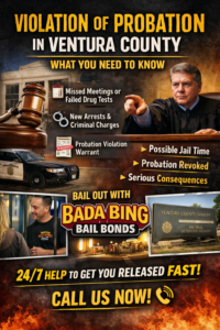 Violation of Probation in Ventura County graphic showing a judge, courthouse, police car, and jail imagery with text explaining probation violations and promoting Bada Bing Bail Bonds 24/7 release assistance.