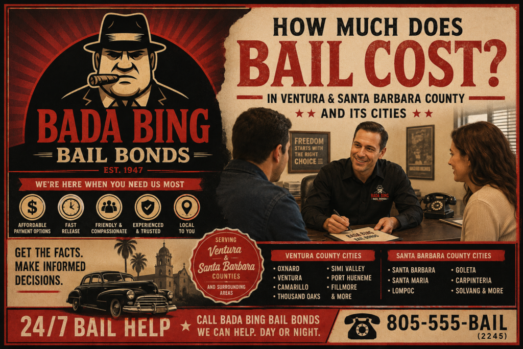 Vintage-style “Bada Bing Bail Bonds” promotional poster showing bail cost guide for Ventura and Santa Barbara County with courthouse theme, legal icons, and 24/7 bail help messaging.